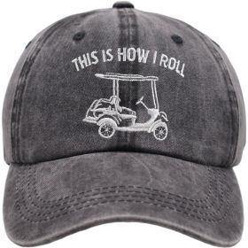 2pcs This Is How I Roll Golf Cart Hat, Funny Golfers Adjustable Cotton Denim Baseball Cap For Men Women (Option: 1pcs)