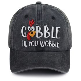 Fashion Cap Gobble Till You Wobble (Option: One Size)